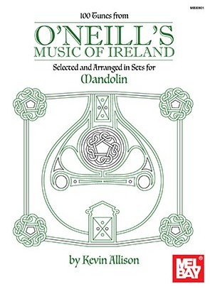 100 Tunes From Oneills Music Of Ireland Sheet Music Songbook