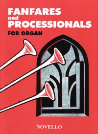 Fanfares And Processionals Organ Sheet Music Songbook