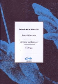 Festal Voluntaries Christmas & Epiphany Organ Sheet Music Songbook