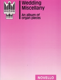 Wedding Miscellany Organ Sheet Music Songbook