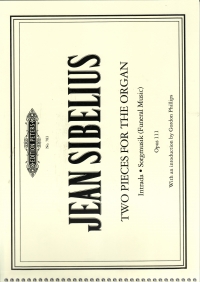 Sibelius Two Organ Pieces Op111 Intrada/sorgmusik Sheet Music Songbook