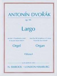 Dvorak Largo (from New World Symphony) Op95 Organ Sheet Music Songbook