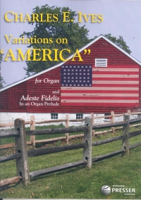 Ives Variations On America:adeste Fidelis Organ Sheet Music Songbook