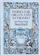 Sweelinck Works For Organ And Keyboard Sheet Music Songbook