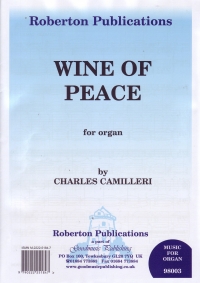 Camilleri Wine Of Peace Organ Sheet Music Songbook
