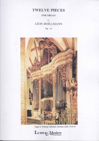 Boellmann Twelve Pieces Op16 Organ Sheet Music Songbook