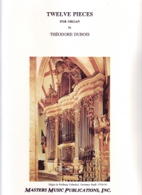 Dubois Twelve Pieces Organ Sheet Music Songbook