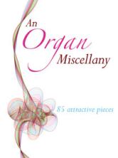 An Organ Miscellany 85 Attractive Pieces Sheet Music Songbook