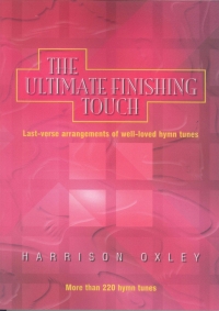 Ultimate Finishing Touch Oxley Organ Sheet Music Songbook