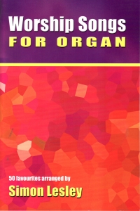 Worship Songs For Organ Lesley Sheet Music Songbook