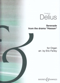 Delius Serenade From Hassan Fenby Organ Sheet Music Songbook