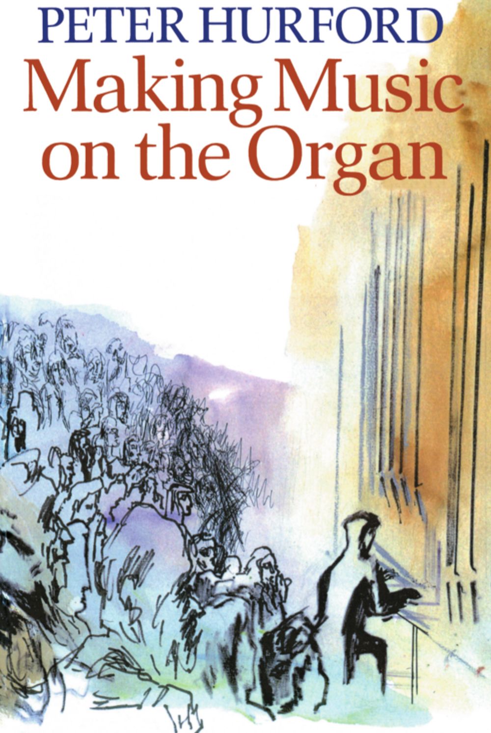 Hurford Making Music On The Organ Sheet Music Songbook