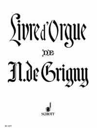 De Grigny Livre Dorgue Organ Sheet Music Songbook