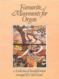 Favourite Movements For Organ Sheet Music Songbook