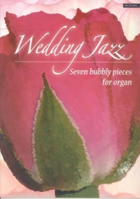 Wedding Jazz 7 Bubbly Pieces For Organ Sheet Music Songbook