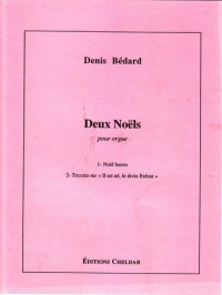 Bedard Deux Noels Organ Sheet Music Songbook