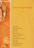 Celtic Organ Preludes Sheet Music Songbook