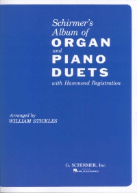 Schirmer Organ & Piano Duets Stickles Sheet Music Songbook