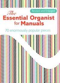 Essential Organist For Manuals Revised (70 Pieces) Sheet Music Songbook