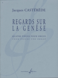 Casterede Regards Sur La Genese 4 Pieces Organ Sheet Music Songbook