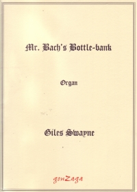 Swayne Mr Bachs Bottle Bank Op 97  Organ Sheet Music Songbook