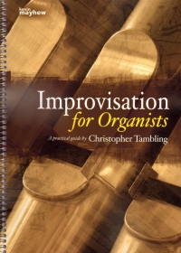 Improvisation For Organists Tambling Sheet Music Songbook