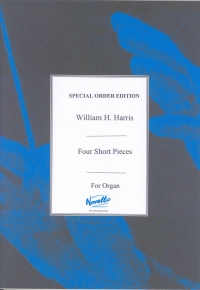 Harris Four Short Pieces For Organ Sheet Music Songbook