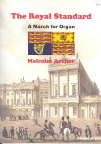 Archer Royal Standard The March For Organ Sheet Music Songbook