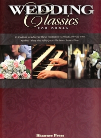 Wedding Classics For Organ Sheet Music Songbook