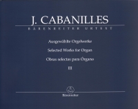 Cabanilles Selected Works For Organ Iii Sheet Music Songbook