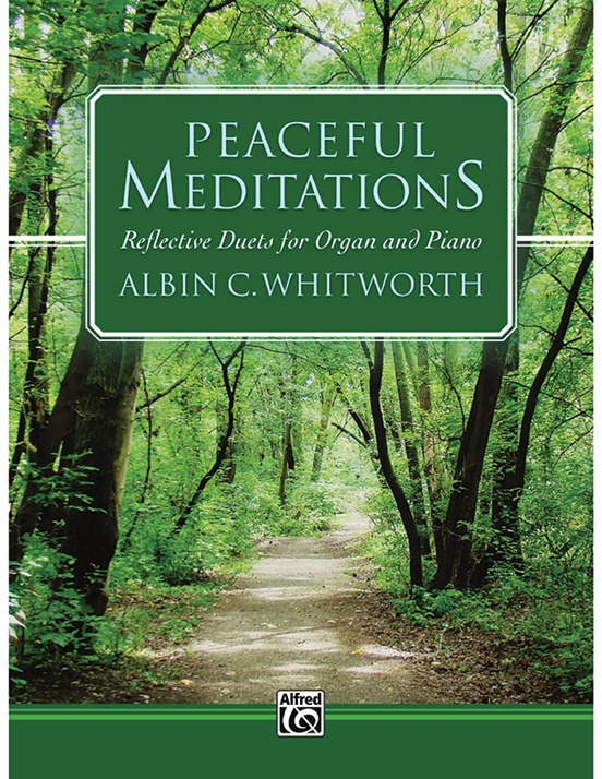 Peaceful Meditations Whitworth Organ & Piano Sheet Music Songbook