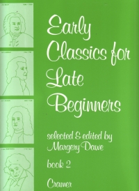 Early Classics For Late Beginners Bk 2 Dawe Piano Sheet Music Songbook