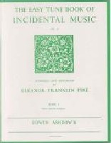 Easiest Tune Book Incidental Music 1 (pike) Piano Sheet Music Songbook