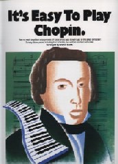 Its Easy To Play Chopin Piano Sheet Music Songbook