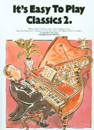 Its Easy To Play Classics 2 Piano Sheet Music Songbook