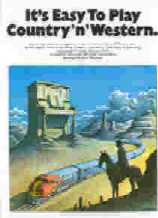 Its Easy To Play Country & Western Piano Sheet Music Songbook