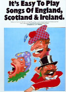 Its Easy To Play Songs England/scotland/ireland Sheet Music Songbook