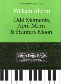 Alwyn Odd Moments/april Morn & Hunters Moon Epp46 Sheet Music Songbook