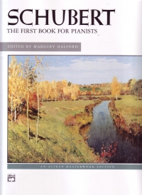 Schubert First Book For Pianists Piano Sheet Music Songbook