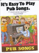 Its Easy To Play Pub Songs Piano Sheet Music Songbook