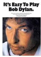 Its Easy To Play Bob Dylan Piano Sheet Music Songbook