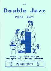 Double Jazz Widger/roberts Piano Duets Sheet Music Songbook
