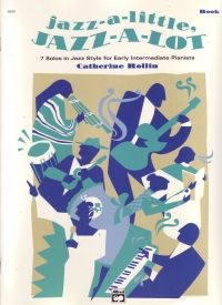 Jazz A Little Jazz A Lot Book 2 Rollin Piano Sheet Music Songbook