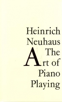 Neuhaus The Art Of Piano Playing Paperback Sheet Music Songbook