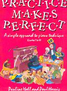 Practice Makes Perfect Piano Hall/harris Sheet Music Songbook