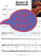 I Can Play That Hymns & Spirituals Piano Sheet Music Songbook