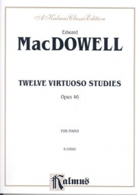 Macdowell Twelve Virtuoso Studies Op46 Piano Sheet Music Songbook