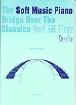 Soft Music Piano Bridge Over Classics Book 1 Duets Sheet Music Songbook
