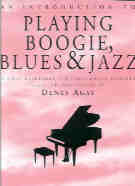 Introduction To Playing Boogie Blues & Jazz Agay Sheet Music Songbook