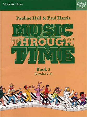 Music Through Time Book 3 Piano Harris/hall Gr3-4 Sheet Music Songbook